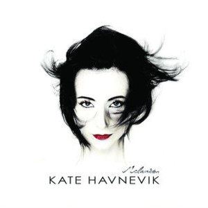 Solo歌词 Kate Havnevik Solo歌曲LRC歌词下载