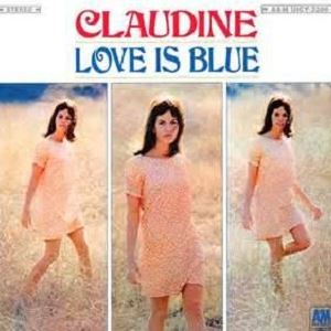 Love Is Blue歌词 Claudine Longet Love Is Blue歌曲LRC歌词下载